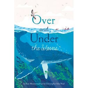 Over and Under the Waves -- Kate Messner